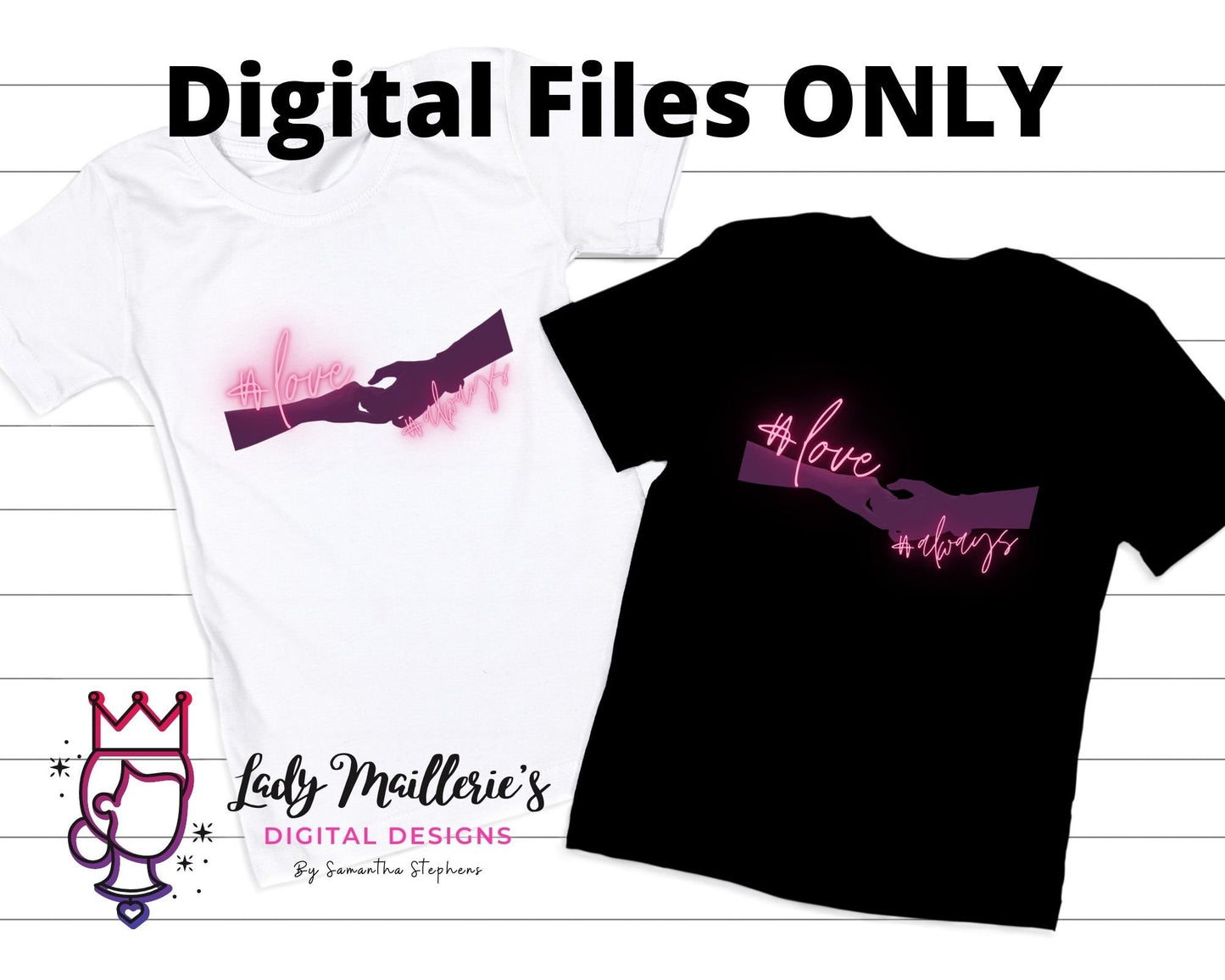 Love Always© Digital Art **INSTANT DOWNLOAD** Digital File .pdf, .jpg, .png, .svg